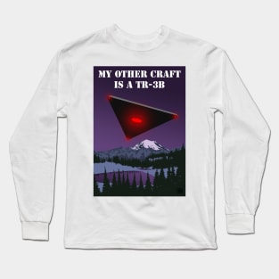 My Other Craft Is A TR-3B Long Sleeve T-Shirt